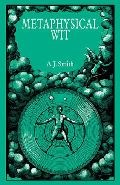Metaphysical Wit (English, A. J. Smith | Smith A. J.)