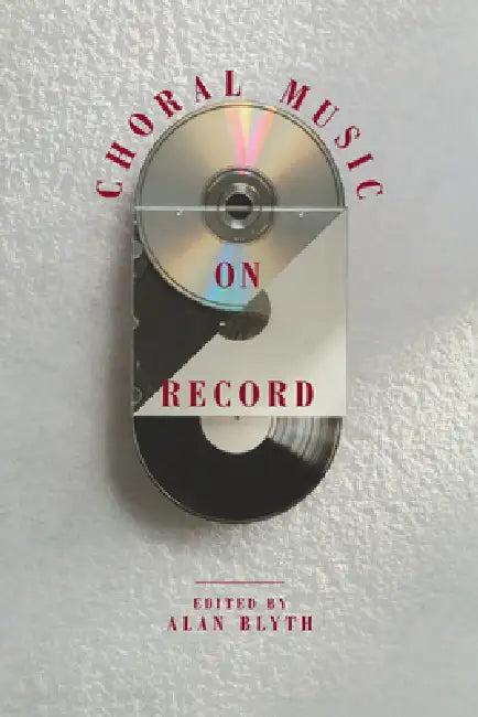 Choral Music on Record (English, Alan Blyth)