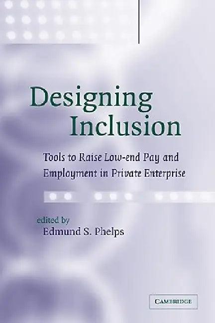 Designing Inclusion (English, Edmund S. Phelps)