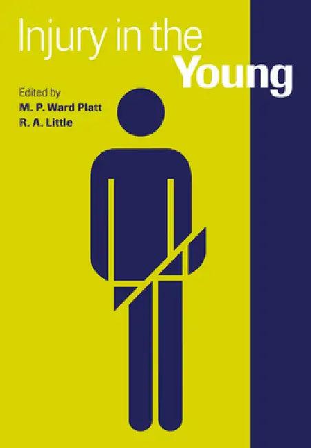 Injury in the Young (English, M. P. Ward Platt | R. A. Little | M. P. Ward Platt)