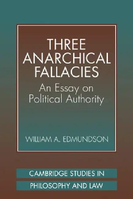 Three Anarchical Fallacies (English, William A. Edmundson)