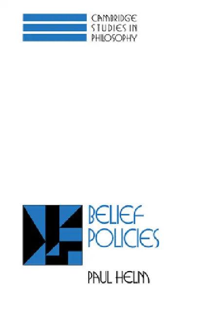 Belief Policies (English, Paul Helm)