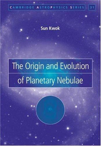 The Origin and Evolution of Planetary Nebulae (English, Sun Kwok)
