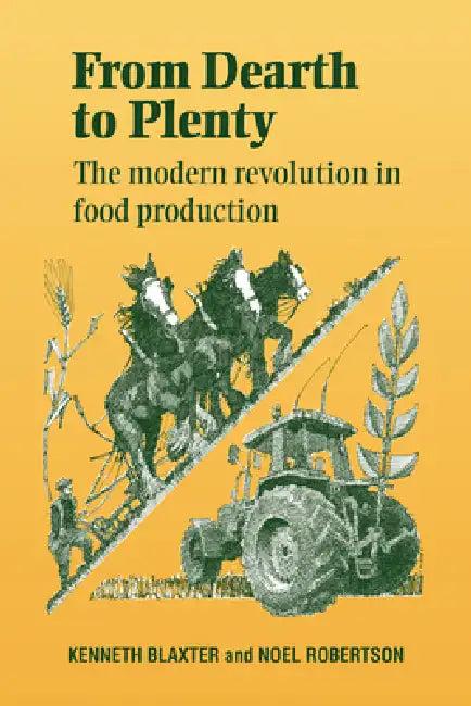From Dearth to Plenty (English, Kenneth Blaxter | Noel R. Robertson | K. L. Blaxter)