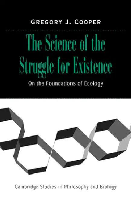 The Science of the Struggle for Existence (English, Gregory J. Cooper)