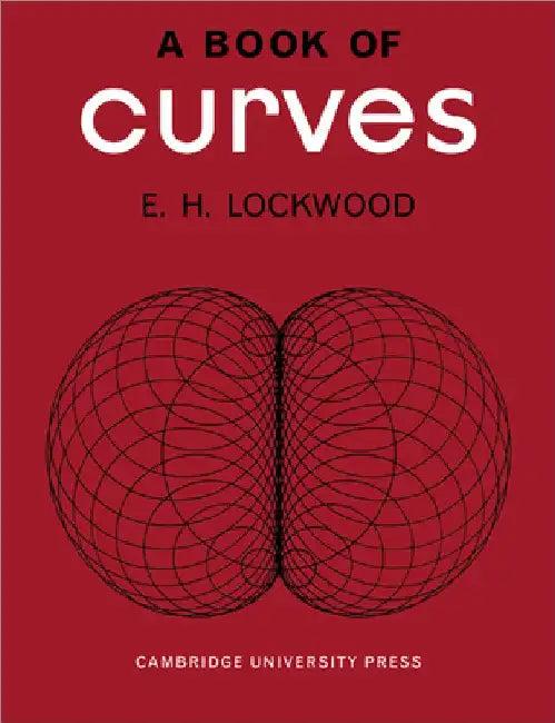 Book of Curves (English, E. H. Lockwood | Lockwood E. H.)