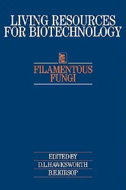 Filamentous Fungi (English, D. L. Hawksworth | B. E. Kirsop | S. C. Jong)