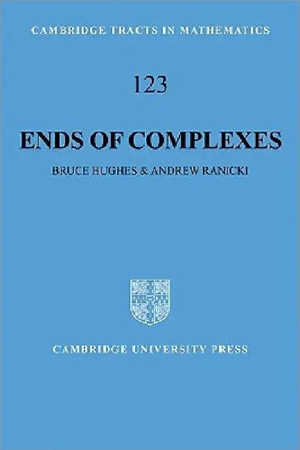 Ends of Complexes (English, Bruce Hughes | Andrew Ranicki)
