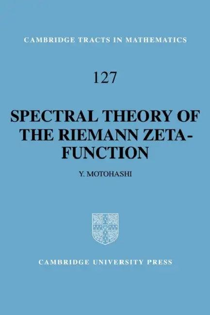 Spectral Theory of the Riemann Zeta-Function (English, Yoichi Motohashi)