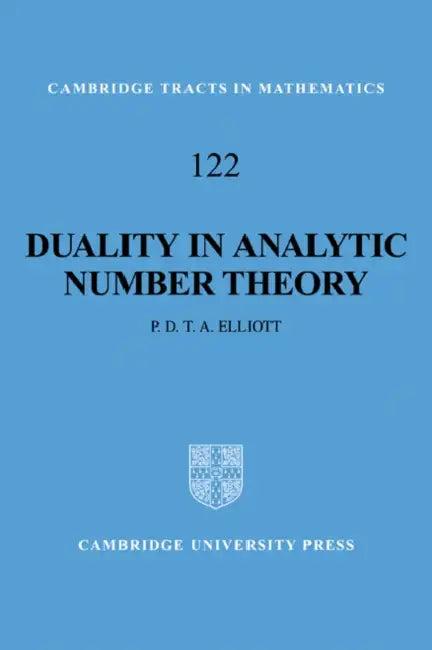 Duality in Analytic Number Theory (English, Peter D. Elliott)
