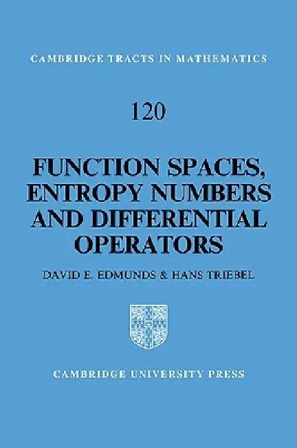 Function Spaces, Entropy Numbers, Differential Operators (English, D. E. Edmunds | H. Triebel)