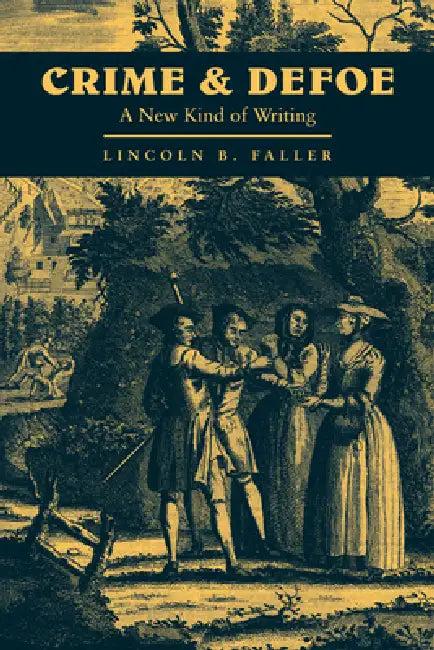 Crime and Defoe (English, Lincoln B. Faller)