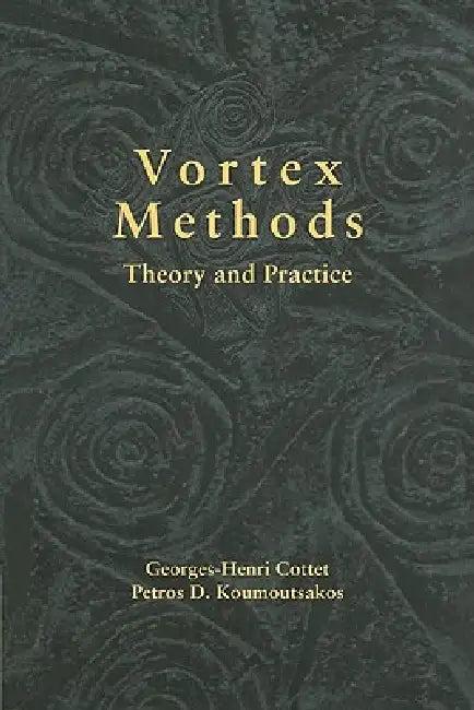 Vortex Methods (English, Georges-Henri Cottet | Petros D. Koumoutsakos)