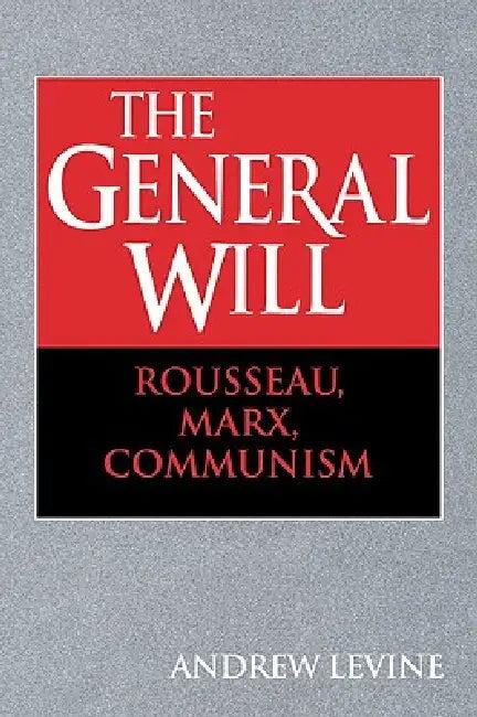 The General Will (English, Andrew Levine | Levine Andrew)