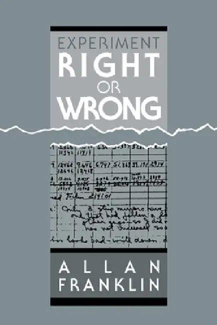 Experiment, Right or Wrong (English, Allan Franklin)