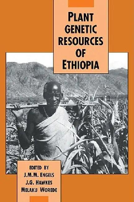 Plant Genetic Resources of Ethiopia (English, J. M. M. Engels | J. G. Fls Hawkes | Melaku Worede)