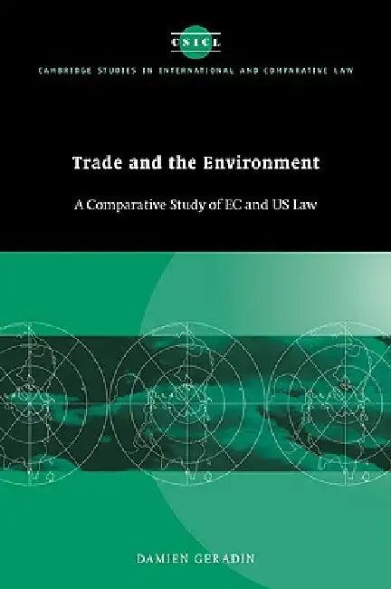 Trade and the Environment (English, Damien Geradin | Geradin Damien)