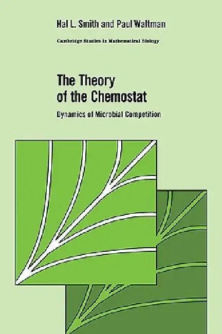 The Theory of the Chemostat (English, Hal L. Smith | Paul Waltman)