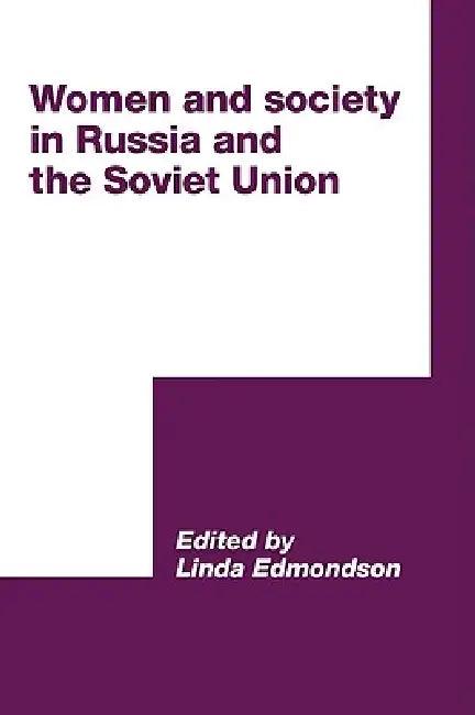 Women and Society in Russia and the Soviet Union (English, Linda Edmondson)