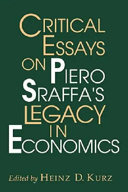 Critical Essays on Piero Sraffa's Legacy in Economics (English, Heinz D. Kurz)