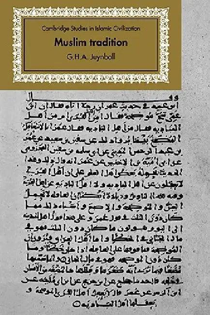 Muslim Tradition (English, G. H. A. Juynboll)