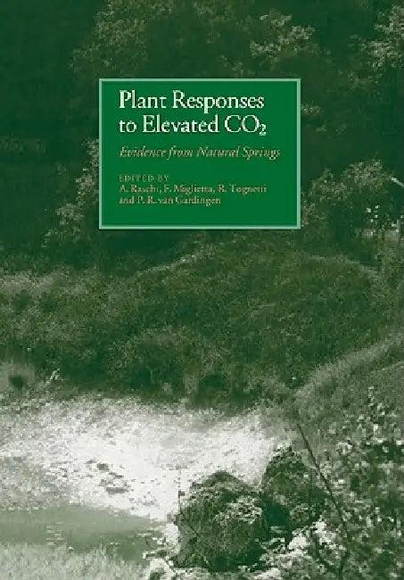 Plant Responses to Elevated Co2 (English, A. Raschi | F. Miglietta | R. Tognetti)