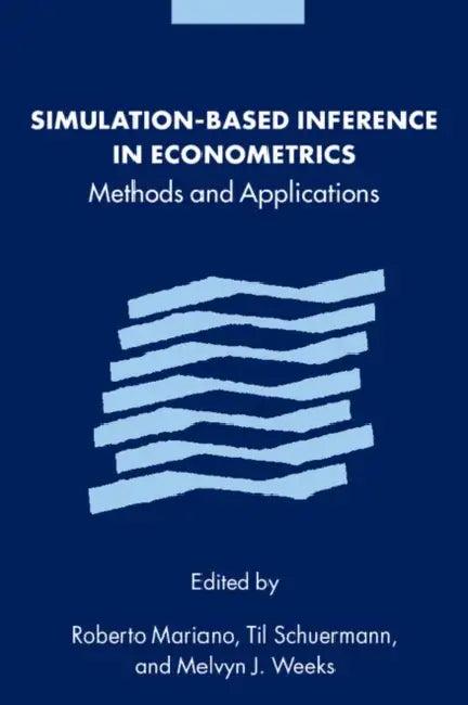 Simulation-Based Inference in Econometrics (English, Roberto Mariano | Til Schuermann | Melvyn J. Weeks)