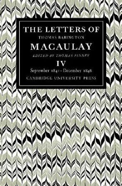 The Letters of Thomas Babington Macaulay (English, Thomas Macaulay | Thomas Pinney)
