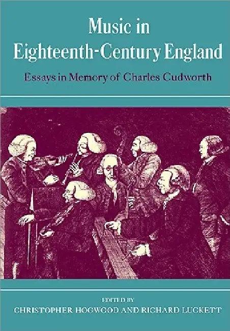 Music in Eighteenth-Century England (English, Christopher Hogwood | Richard Luckett)