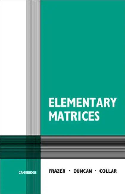 Elementary Matrices (English, Frazer | R. a. Frazer | W. J. Duncan)