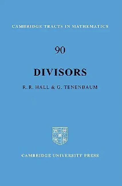 Divisors (English, Richard R. Hall | Gerald Tenenbaum | G. Rald Tenenbaum)