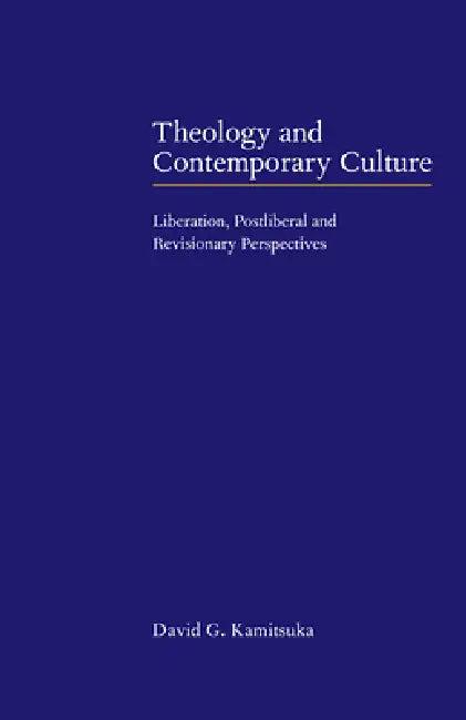 Theology and Contemporary Culture (English, David G. Kamitsuka)
