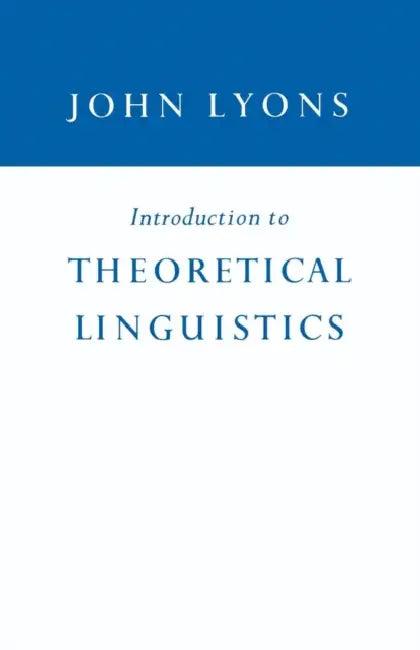 Introduction to Theoretical Linguistics (English, John Lyons | Lyons John)