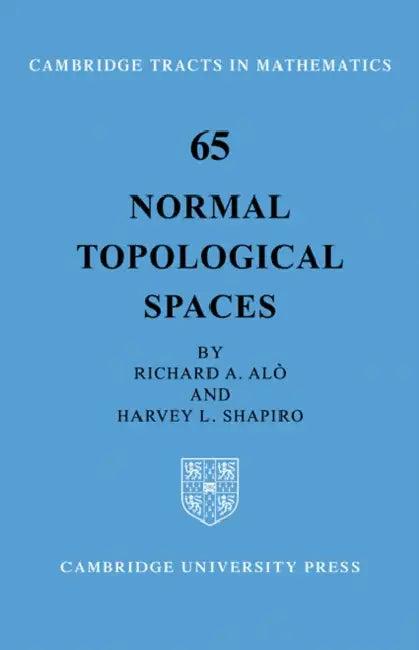 Normal Topological Spaces (English, Richard A. Alo | Harvey L. Shapiro)