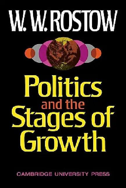 Politics and Stgs of Grwth (English, Walt W. Rostow | W. W. Rostow | Rostow)