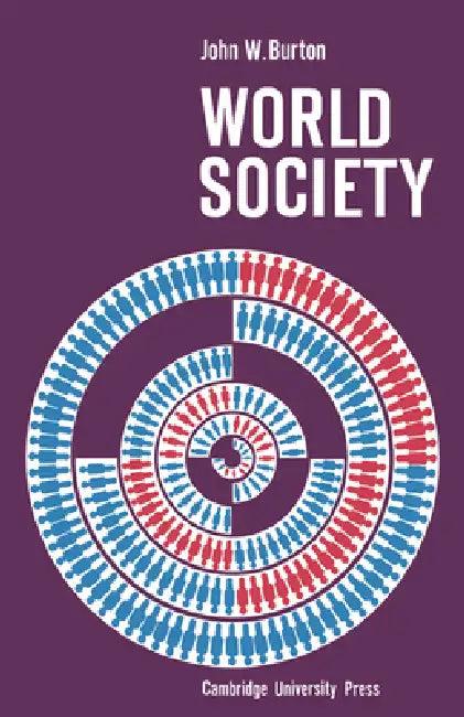 World Society (English, John W. Burton | Burton John W.)