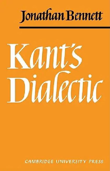 Kants Dialectic (English, Jonathan Bennett | Bennett Jonathan)
