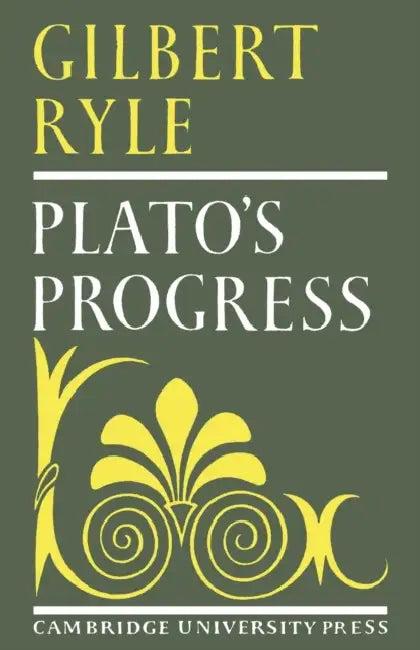 Plato's Progress (English, Ryle | Gilbert Ryle)