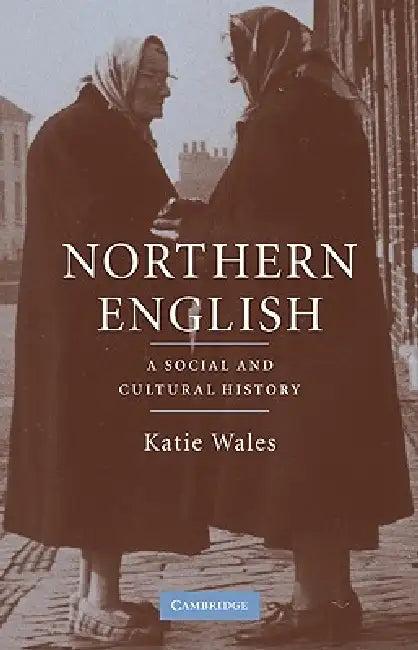 Northern English (English, Katie Wales)