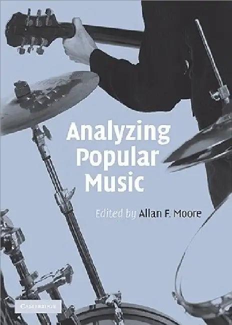 Analyzing Popular Music (English, Allan F. Moore)
