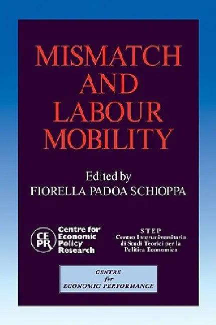 Mismatch and Labour Mobility (English, Fiorella Padoa Schioppa | La Sapienza, the Libra Universita Int)