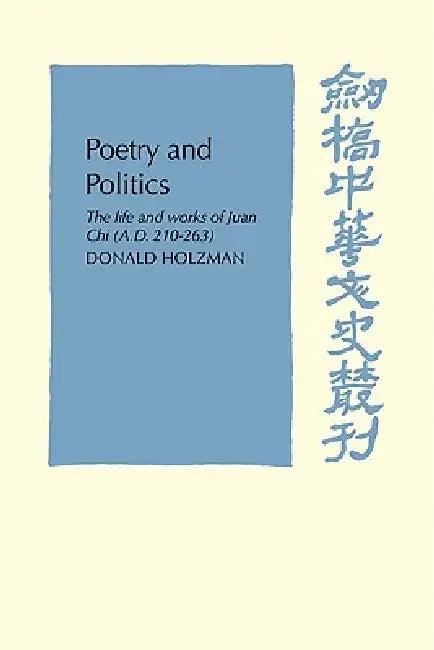 Poetry and Politics (English, Donald Holzman)