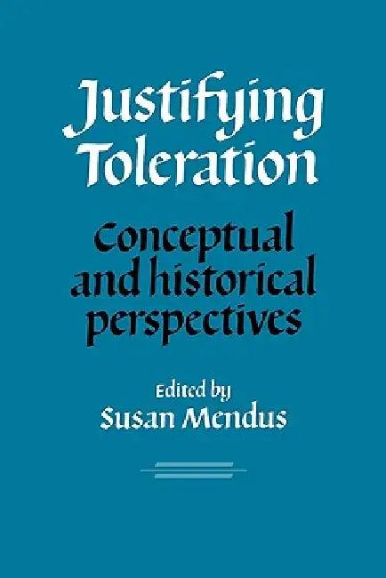 Justifying Toleration (English, Susan Mendus | Mendus Susan | Susan Mendus)