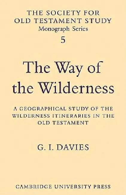 The Way of the Wilderness (English, G. I. Davies)