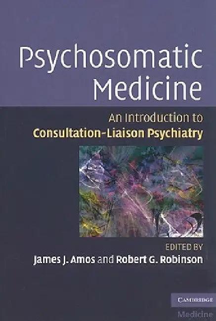 Psychosomatic Medicine (English, James J. Amos | Robert G. Robinson)