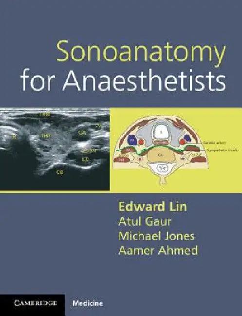 Sonoanatomy for Anaesthetists (English, Edward Lin | Atul Gaur | Michael Jones)