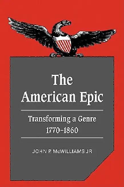 The American Epic (English, Jr. McWilliams John P.)