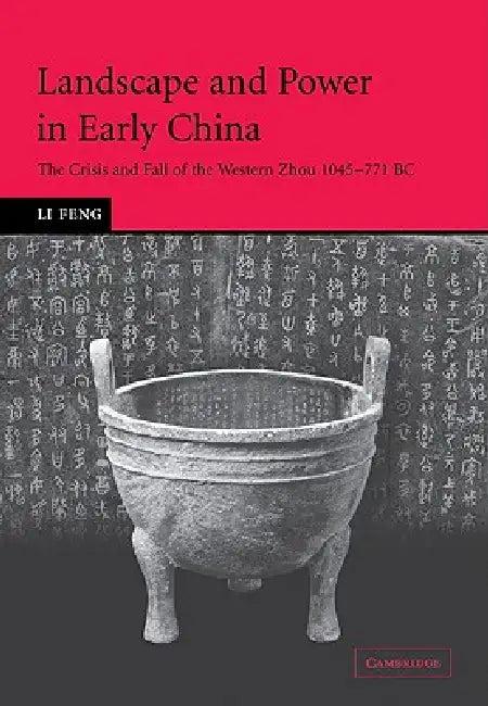 Landscape and Power in Early China (English, Li Feng)