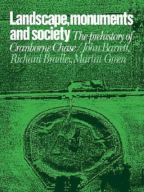 Landscape, Monuments and Society (English, John C. Barrett | Martin Green | Richard Bradley)