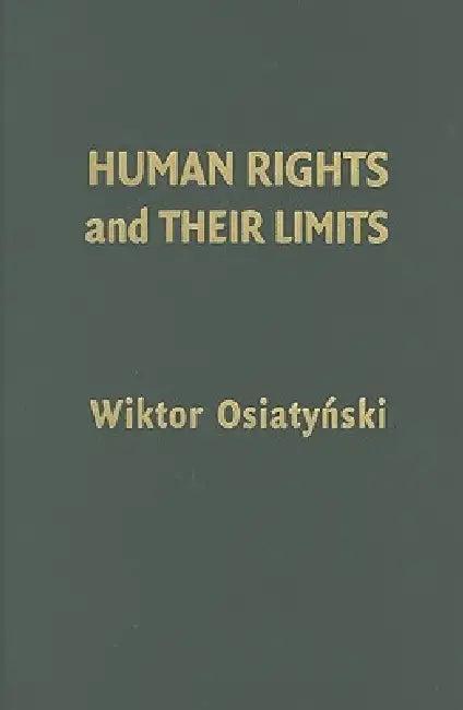 Human Rights and their Limits (English, Wiktor Osiatynski)